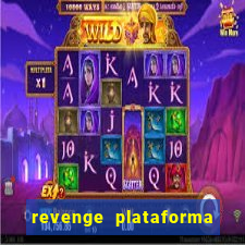 revenge plataforma de jogos